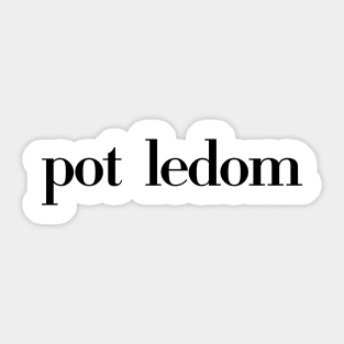 Pot Ledom (Black) Sticker